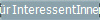f�r InteressentInnen